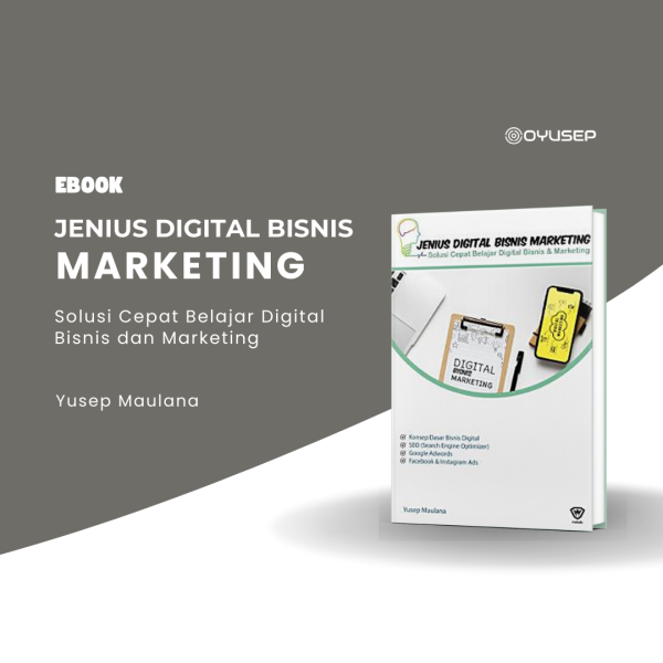 (E-Book) Jenius Digital Bisnis Marketing : Solusi Cepat Belajar Digital Bisnis Marketing
